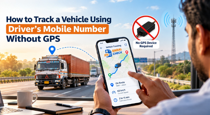 How to Track a Vehicle Using the Driver’s Mobile Number Without GPS